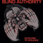 Blind Authority - Succumb To Violence