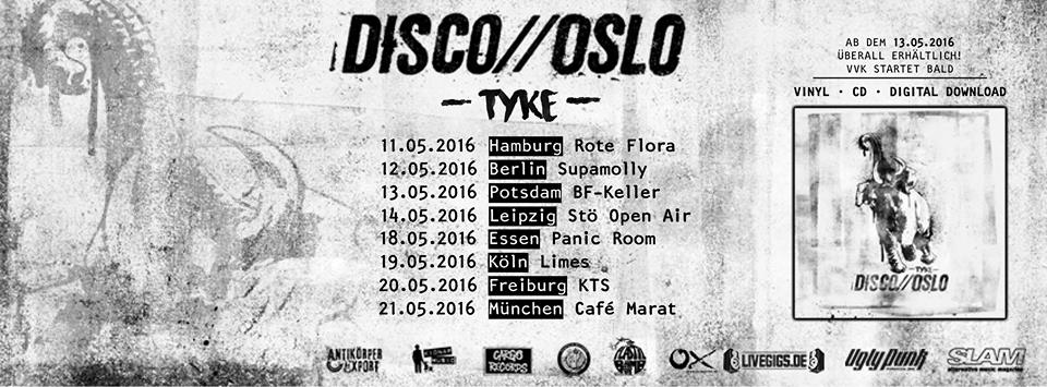 Disco Oslo Release Tour Tyke