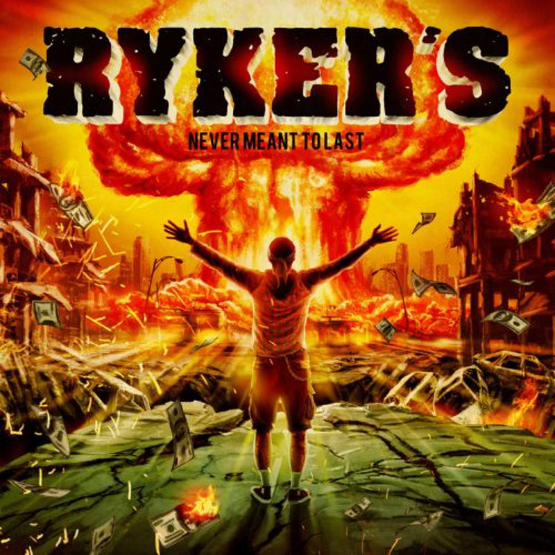 Rykers - Never meant To Last