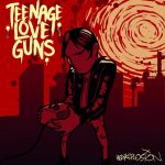 Teenage Love Guns - Cover