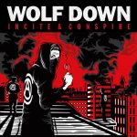 Wolf Down - Incite And Conspire - New Album 2016 - German Hardcore-Punk