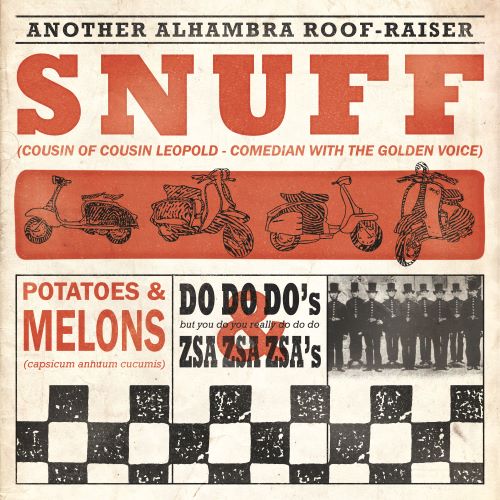 Snuff - Potatoes and Melons, Do Do Do's & Zsa Zsa Zsa's (2021)