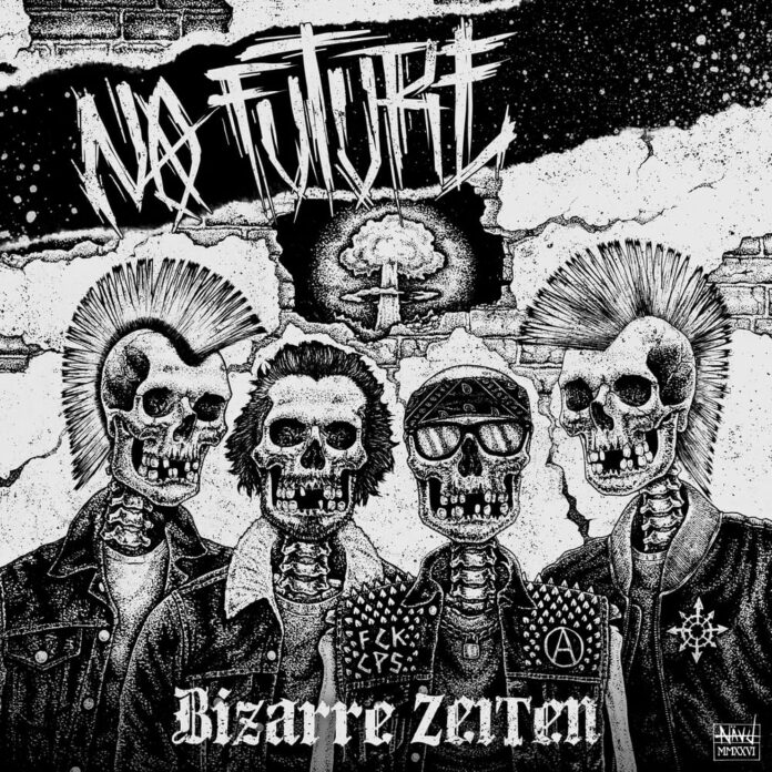 NoFuture - Bizarre Zeiten (2026) NoFuture - Bizarre Zeiten (2026)