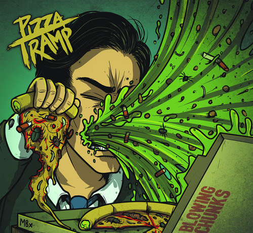 Pizza Tramp - Blowing Chunks ::: Review (2016)