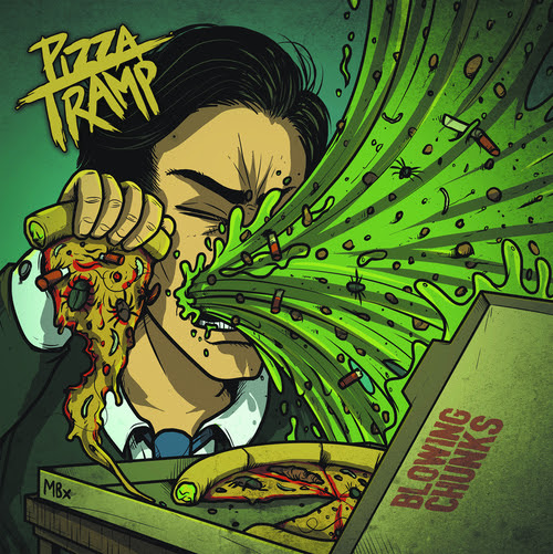 Pizza Tramp - Blowing Chunks ::: Review (2016)