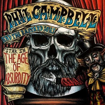 Phil Campell And The Bastard Songs - The Age Of Absurdity ::: Review (2018)