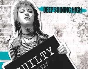 Deep Shining High - Guilty ::: Review (2018)