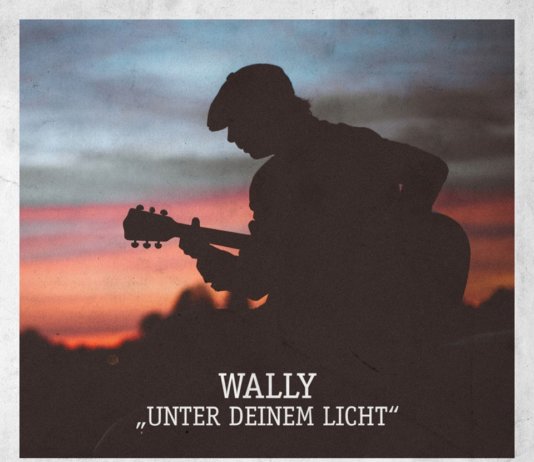 Wally – Unter Deinem Licht ::: Review (2019) Wally - Unter Deinem Licht (CD - 2019)