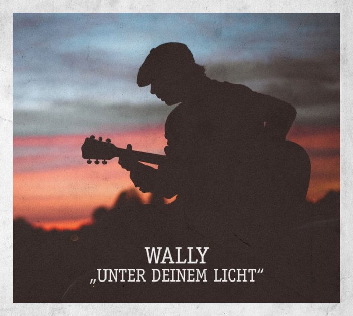 Wally - Unter Deinem Licht (CD - 2019)