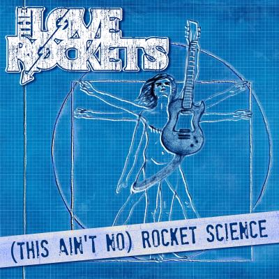 The Love Rockets - (This Ain't No) Rocket Science