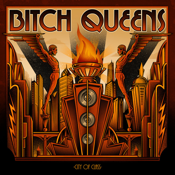 Bitch Queens - City Of Class