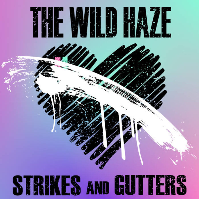 The Wild Haze - Strikes And Gutters (CD - 2020)