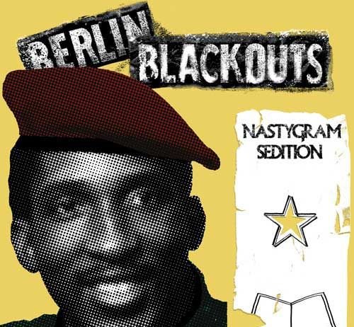 Berlin Blackouts - Nastygram Sedition