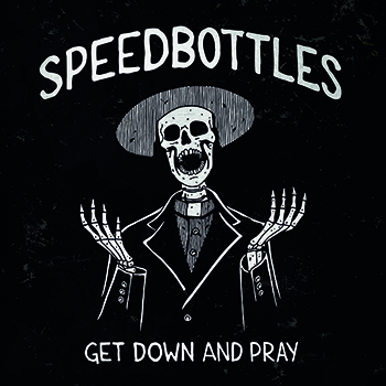 SpeedBottles - Get Down And Pray (2023)
