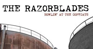 The Razorblades - Howlin' At The Copycats (2020)