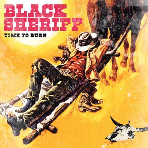 Black Sheriff - Time To Burn ​(2021