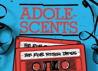 Adolescents – The Rob Ritter Tapes – Live At Starwood 1980/1981