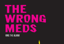The Wrong Meds – Ring The Alarm ::: Review (2026)