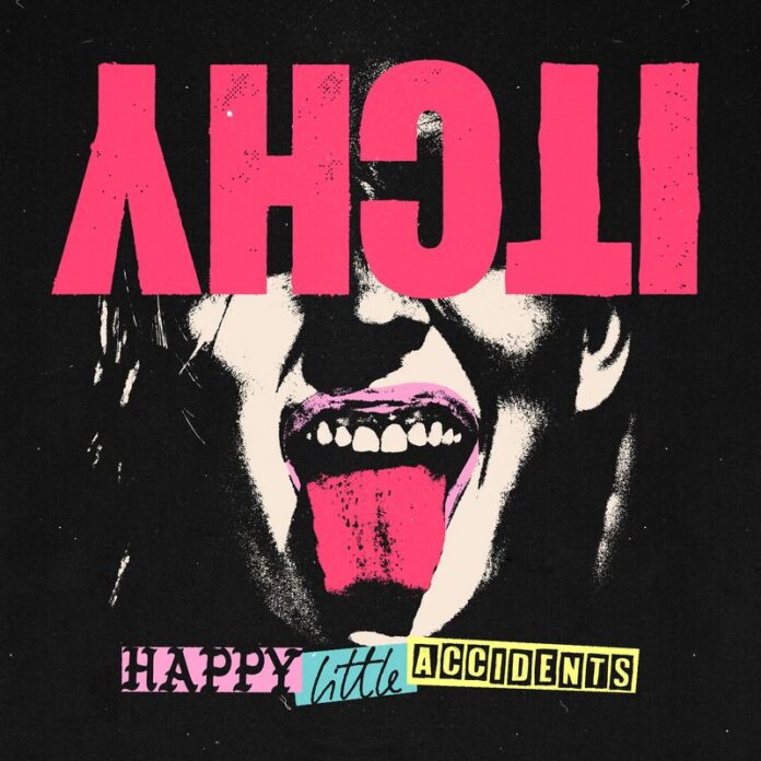 Itchy - Happy Little Accidents