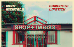 Neat Mentals / Concrete Lipstick – Split ::: Review (2026)
