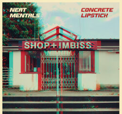 Neat Mentals / Concrete Lipstick - Split (2026)