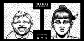 The Rebel Assholes - (Headed For) Dysphoria (2020)