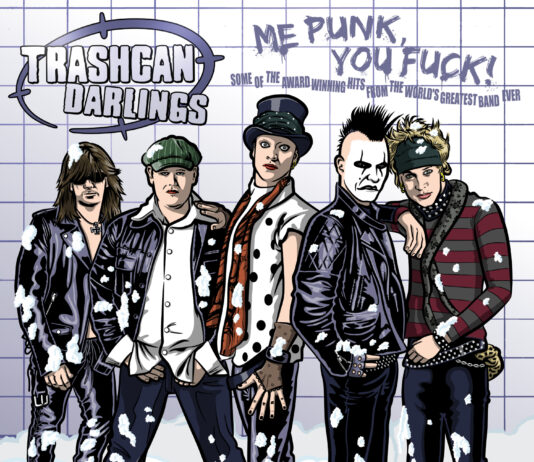 Trashcan Darlings - Me Punk, You Fuck! (2022)