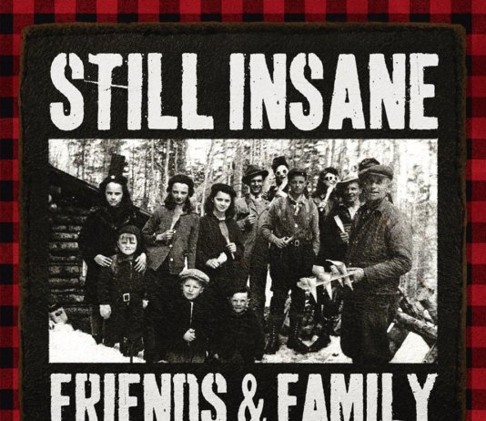 Still Insane – Friends&Family ::: Review (2017)