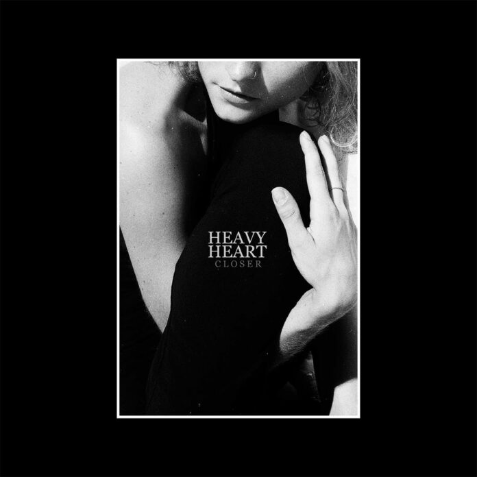 Heavy Heart - Closer (2021)