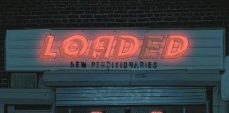 Loaded – New Perditonaries (2019)