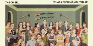 The Chisel - What A F*cking Nightmare (2024)