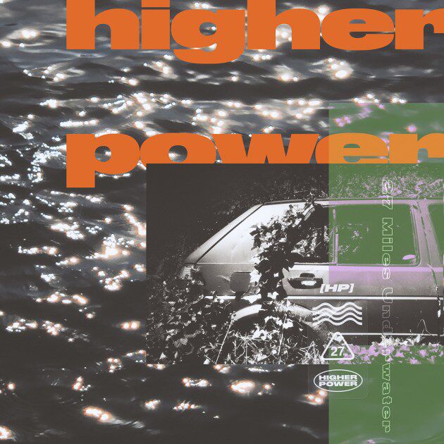 Higher Power - 27 Miles Underwater (Cover), 2020