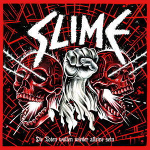 SLIME - Die Toten wollen wieder alleine sein (2019)