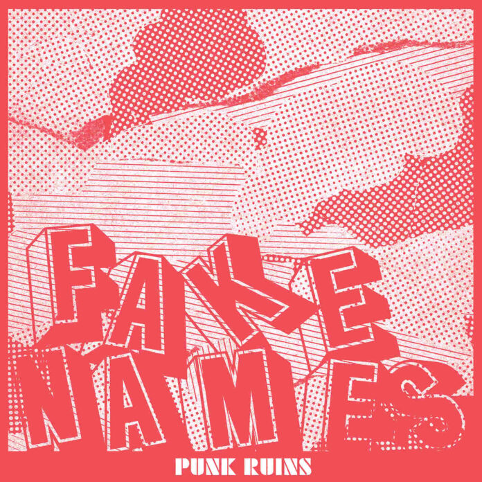 Fake Names - Punk Ruins (2026)