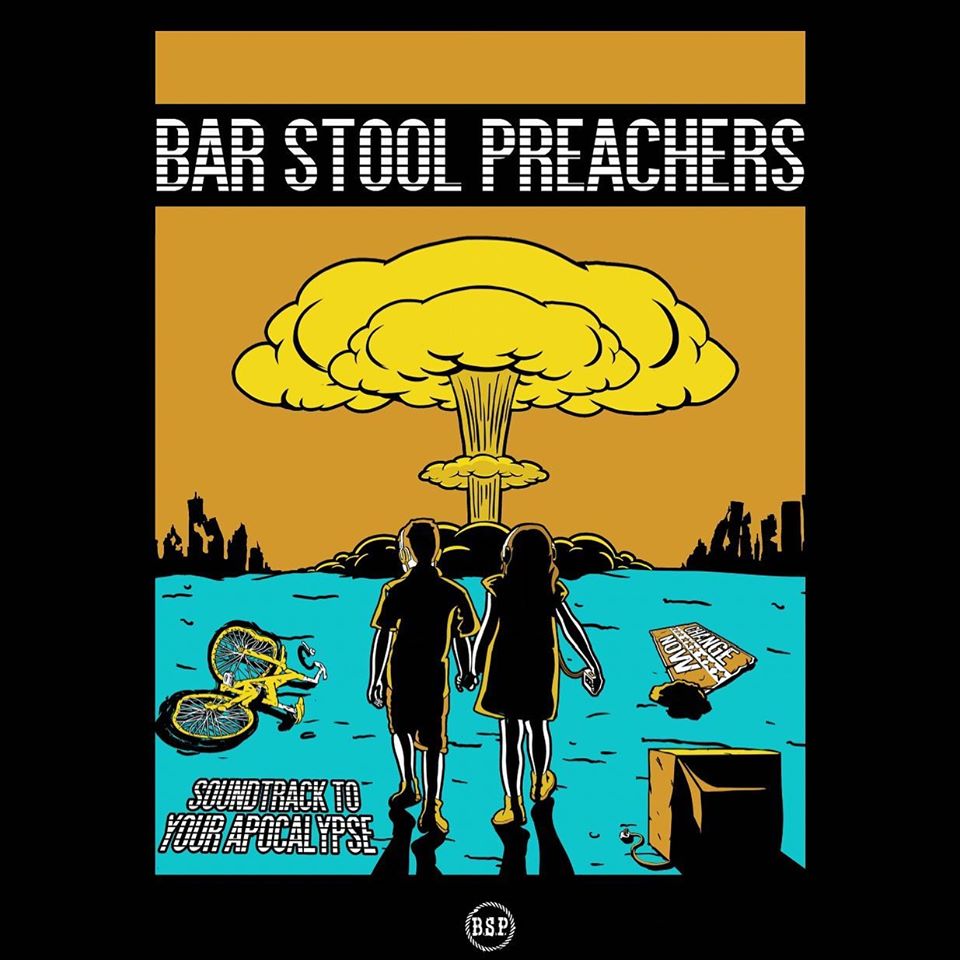 The Bar Stool Preachers - To Your Apocalypse