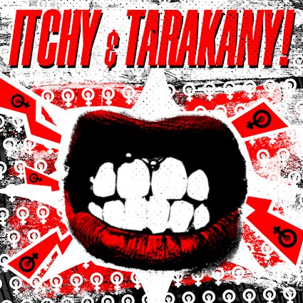 Itchy & Takanary!