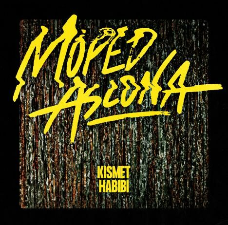 Moped Ascona - Kismet Habibi (2021)