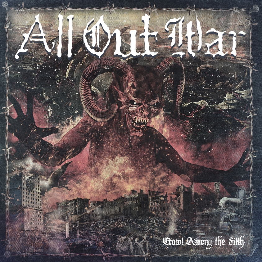 All Out War - Crawl Among the Filth (2019)