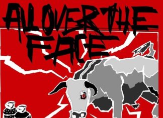 All Over The Face - Like A Bull In A China Shop