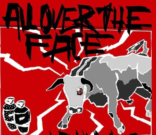 All Over The Face - Like A Bull In A China Shop