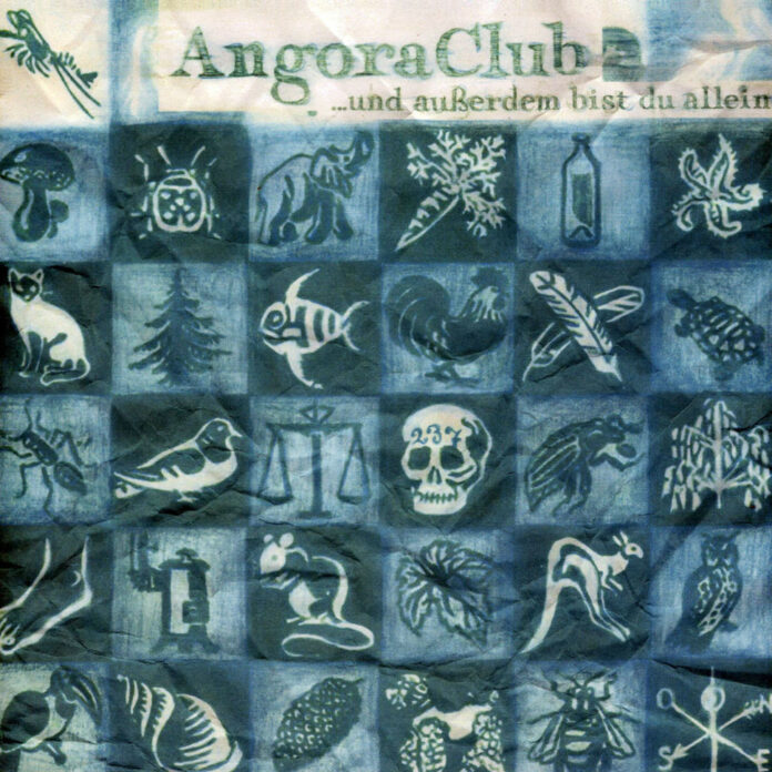 Angora Club - ...und außerdem bist du allein (2022)