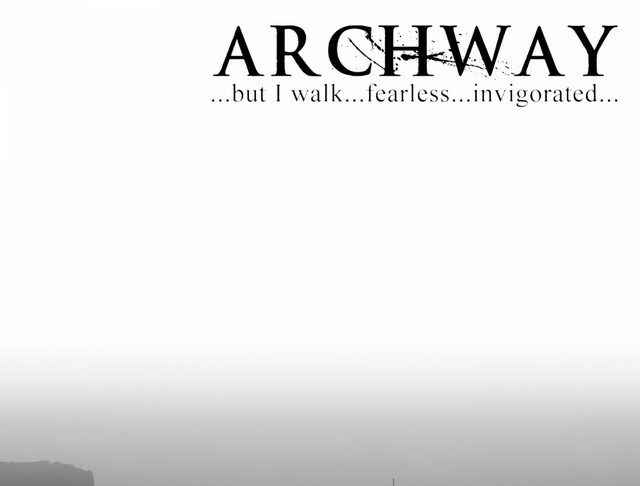 Archway - ...But I Walk...Fearless...Invigorated... - Cover