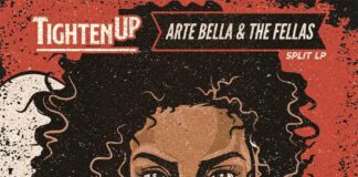 Split: Arte Bella & The Fellas / Tighten Up