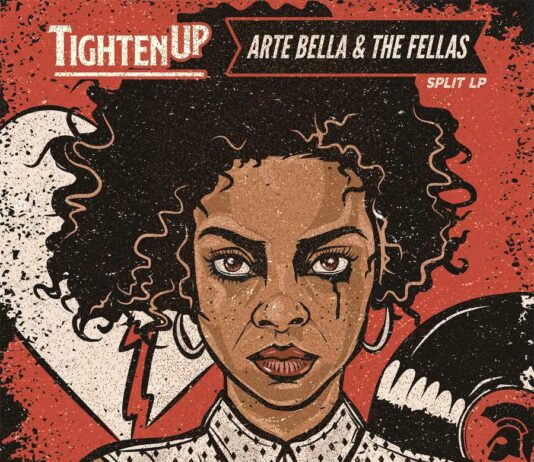Split: Arte Bella & The Fellas / Tighten Up