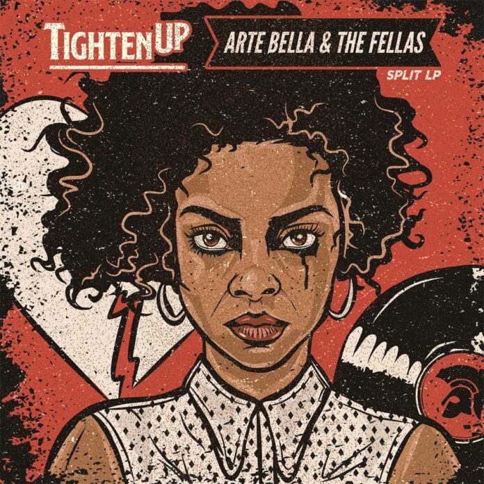 Split: Arte Bella & The Fellas / Tighten Up