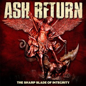 Ash Return - The Sharp Blade of Integrity (2020)