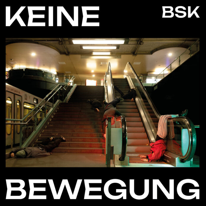 BSK - Keine Bewegung (2025)