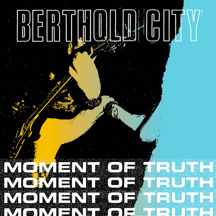 Berthold City - Moment Of Truth Cover