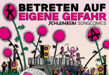 Betreten auf eigene Gefahr - Schleimkeim-Songcomics von Frank Willmann (Hg.) (© Ventil Verlag)