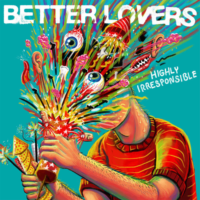Better Lovers - Highly irresponsible (2024)
